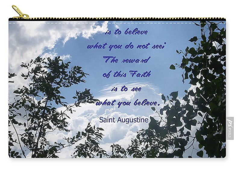Picture Quotes Zip Pouch featuring the photograph Faith by Aimee L Maher ALM GALLERY