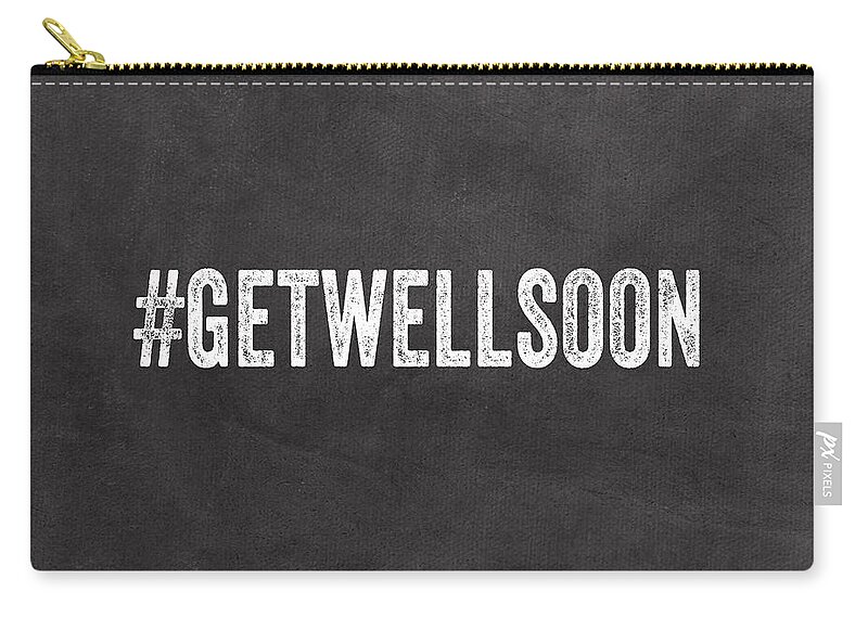 #faaAdWordsBest Zip Pouch featuring the mixed media Get Well Soon - Greeting Card by Linda Woods