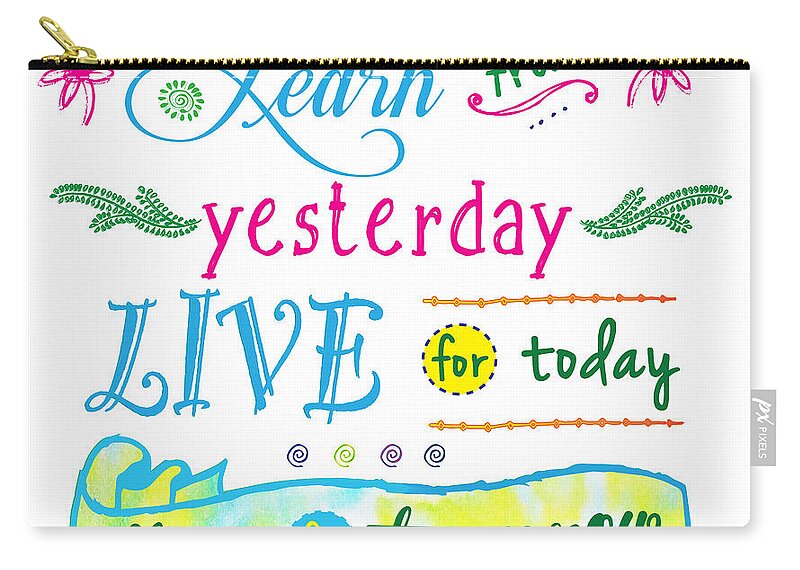 Learn From Yesterday Zip Pouch featuring the drawing Learn from yesterday II by Jan Marvin by Jan Marvin