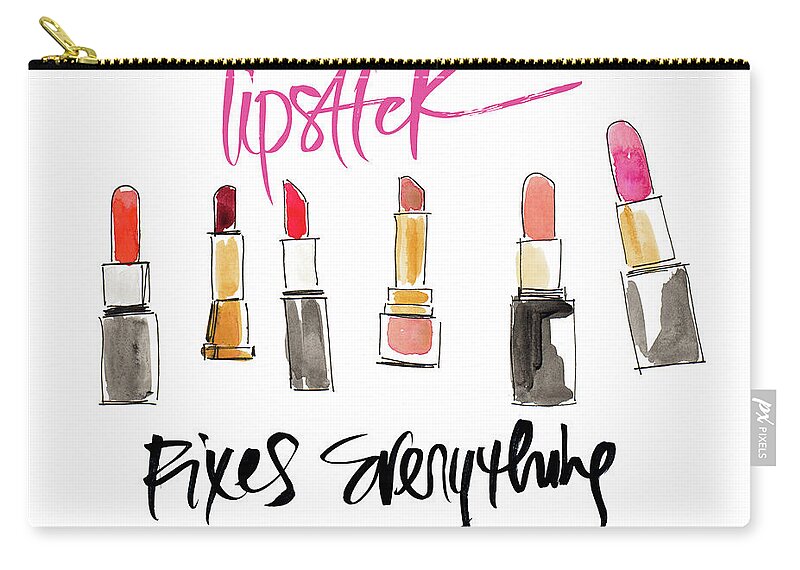 Lipstick Zip Pouch featuring the painting Lipstick Fixes Everything by Lanie Loreth