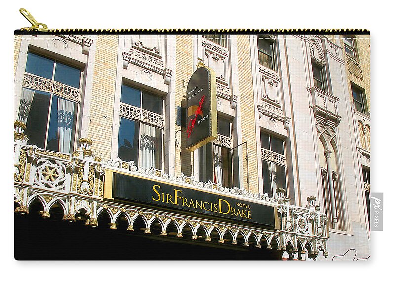 Sir Francis Drake Hotel Zip Pouch featuring the photograph Sir Francis Drake Hotel by Connie Fox