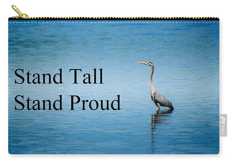 Stand Tall Stand Proud Carry-all Pouch by Crystal Wightman - Fine Art  America