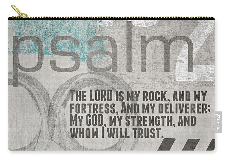 Psalm 182 Zip Pouch featuring the mixed media Strength and Trust- Contemporary Christian Art by Linda Woods