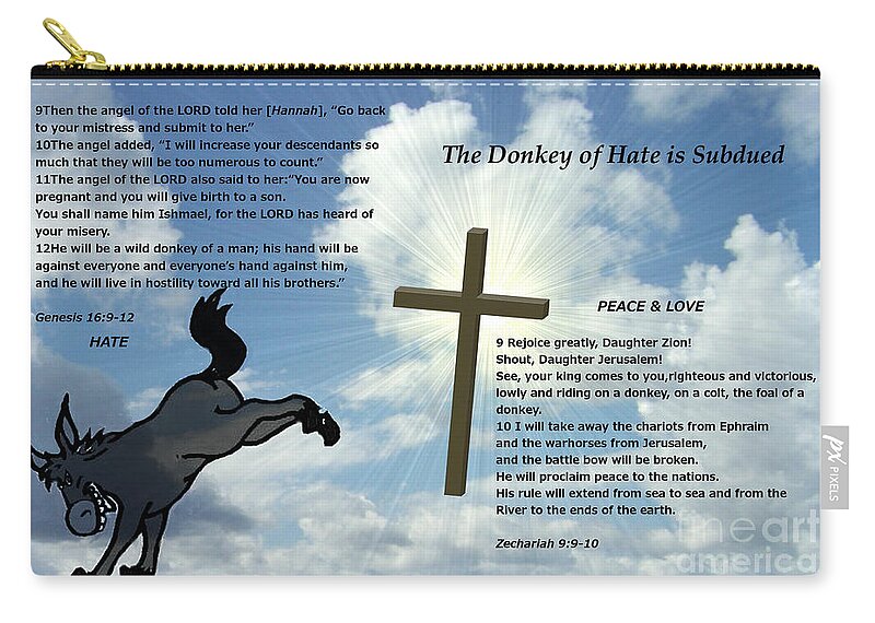 Hate Zip Pouch featuring the photograph The Donkey of Hate is Subdued by Charles Robinson