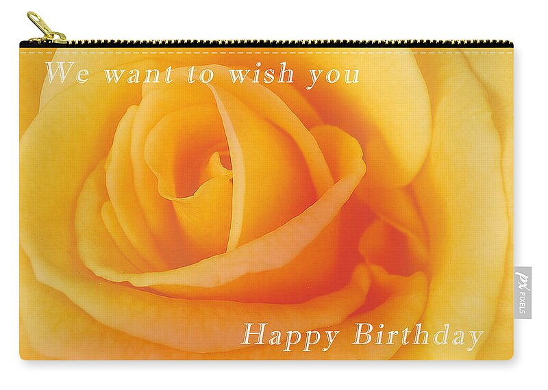 Happy Zip Pouch featuring the photograph Yellow rose birthday card by Michael Peychich