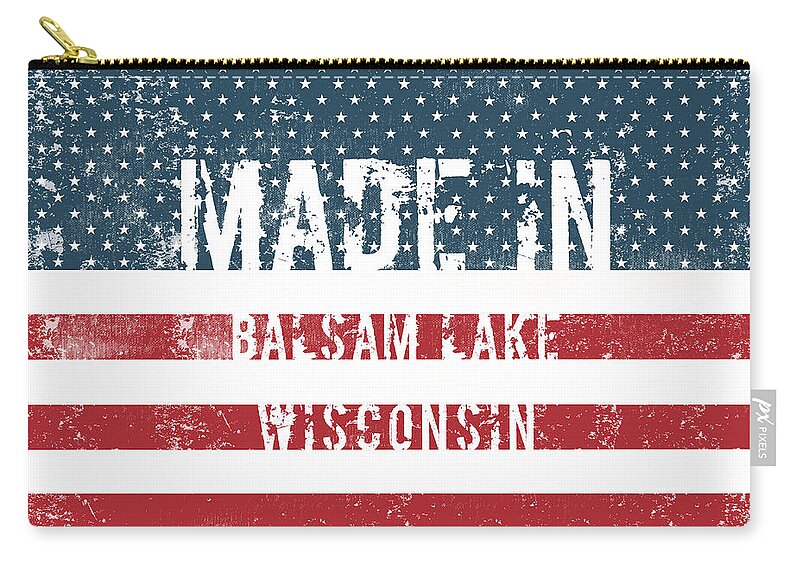 Balsam Lake Zip Pouch featuring the photograph Made in Balsam Lake, Wisconsin #1 by Tinto Designs