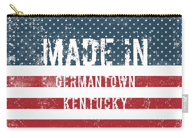Germantown Zip Pouch featuring the digital art Made in Germantown, Kentucky #1 by Tinto Designs