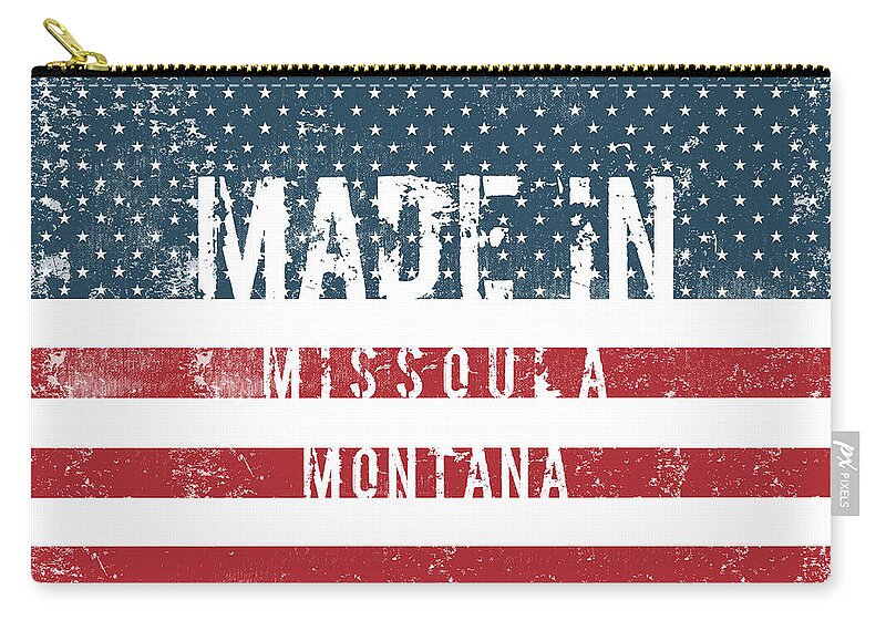 Missoula Zip Pouch featuring the digital art Made in Missoula, Montana #1 by Tinto Designs