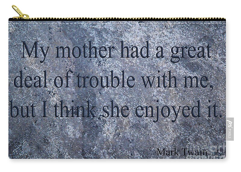 Quote Zip Pouch featuring the mixed media Mark Twain #2 by Ed Taylor