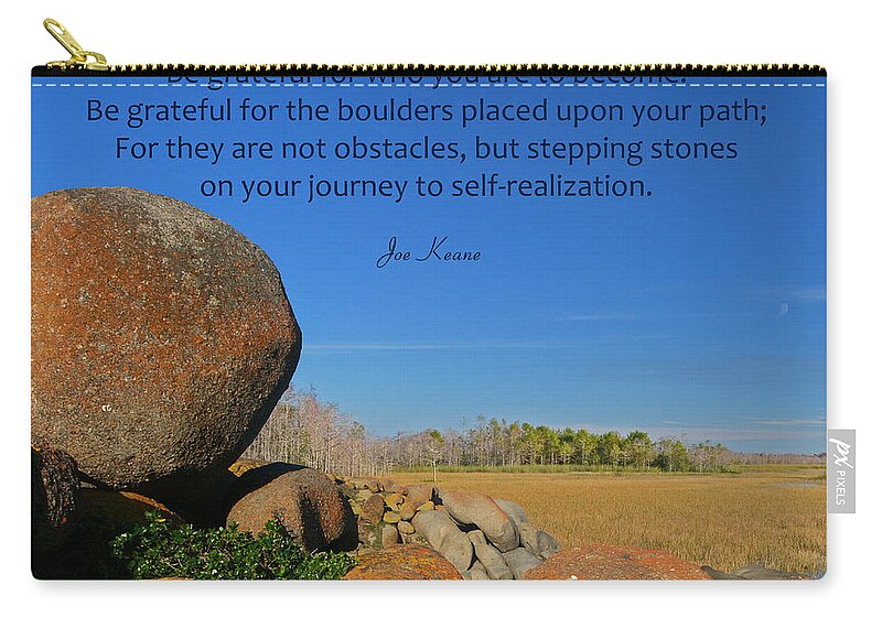 Gratitude Quotes Zip Pouch featuring the photograph 20- Be Grateful by Joseph Keane