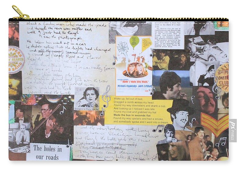 John Lennon Paul Mccartney George Harrison Ringo Starr Sergeant Pepper's Lonely Hearts Club Band The Beatles 1967 Zip Pouch featuring the mixed media A Day In The Life by Jonathan Morrill
