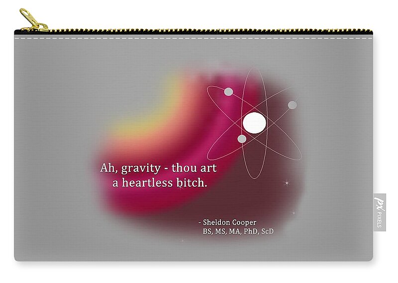 Wright Zip Pouch featuring the digital art Ah, Gravity... by Paulette B Wright