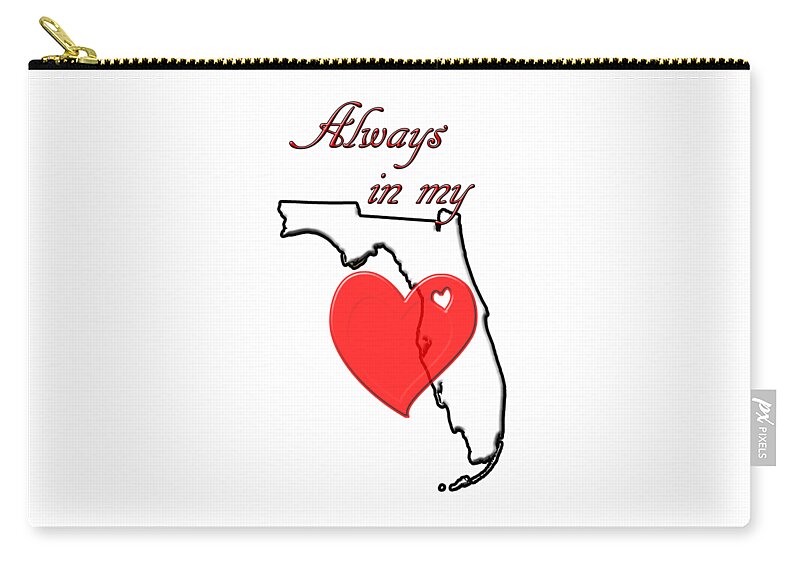 Florida Zip Pouch featuring the digital art Always in My Heart FL by Judy Hall-Folde