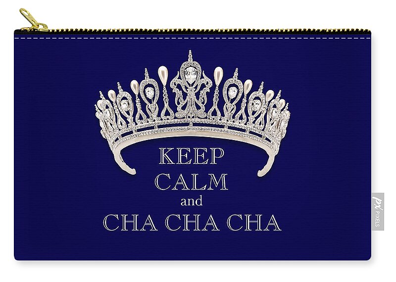 Keep Calm And Cha Cha Cha Carry-all Pouch featuring the photograph Keep Calm and Cha Cha Cha Deep Blue Diamond Tiara by Kathy Anselmo