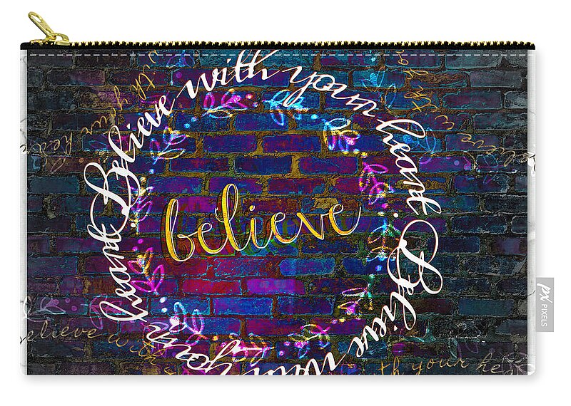 Believe With Your Heart Zip Pouch featuring the digital art Believe With Your Heart by Christine Nichols