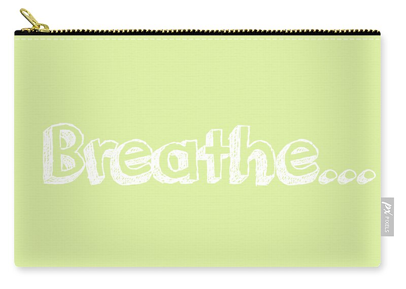 Breathe Zip Pouch featuring the digital art Breathe - Customizable Color by Inspired Arts