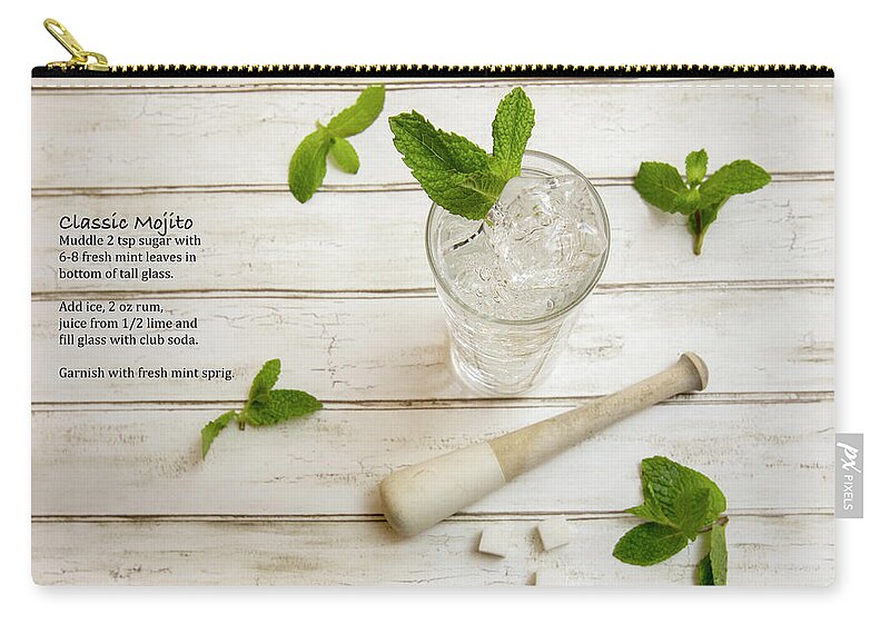 Alcohol Zip Pouch featuring the photograph Classic Mojito cocktail with fresh mint sprigs and recipe by Karen Foley