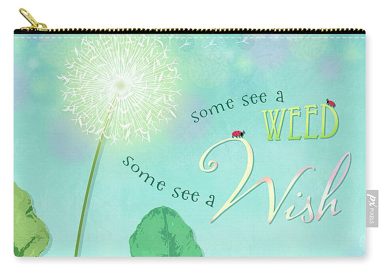 Quote Zip Pouch featuring the digital art Dandelion Wish by Valerie Drake Lesiak