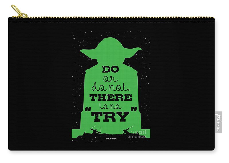 Starwars Carry-all Pouch featuring the digital art Do or do not there is no try. - Yoda Movie Minimalist Quotes poster by Lab No 4 The Quotography Department