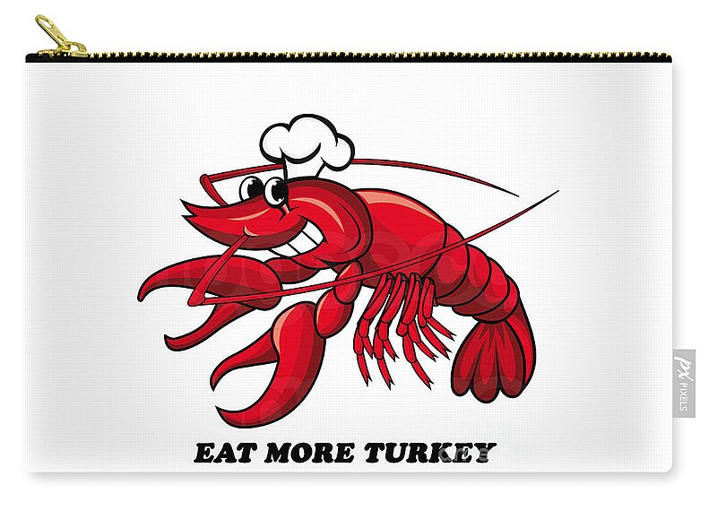 Lobster Zip Pouch featuring the photograph Eat More Turkey by Marty Saccone