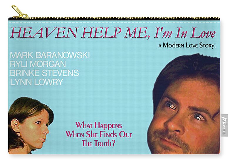 Movie Zip Pouch featuring the digital art Heaven Help Me, I'm In Love Poster B by Mark Baranowski