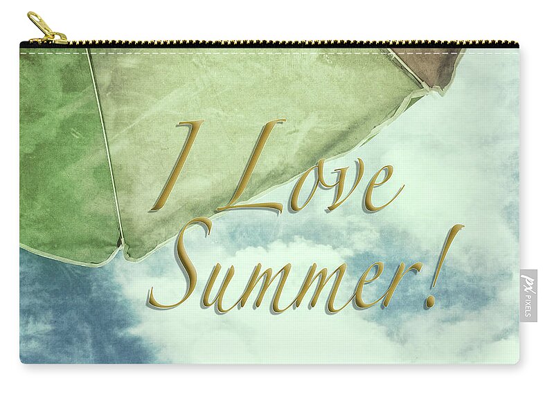 I Love Summer Zip Pouch featuring the photograph I Love Summer I by Marianne Campolongo