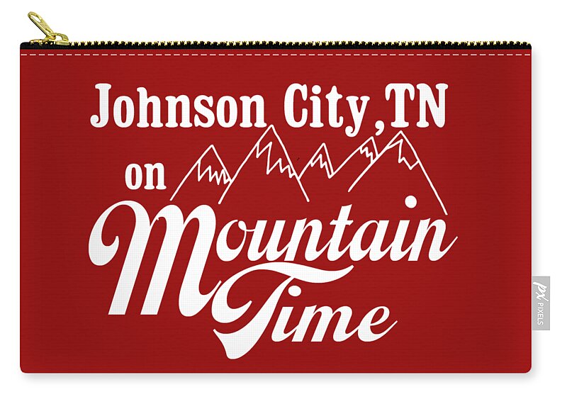 Johnson City Zip Pouch featuring the digital art Johnson City TN on Mountain Time by Heather Applegate