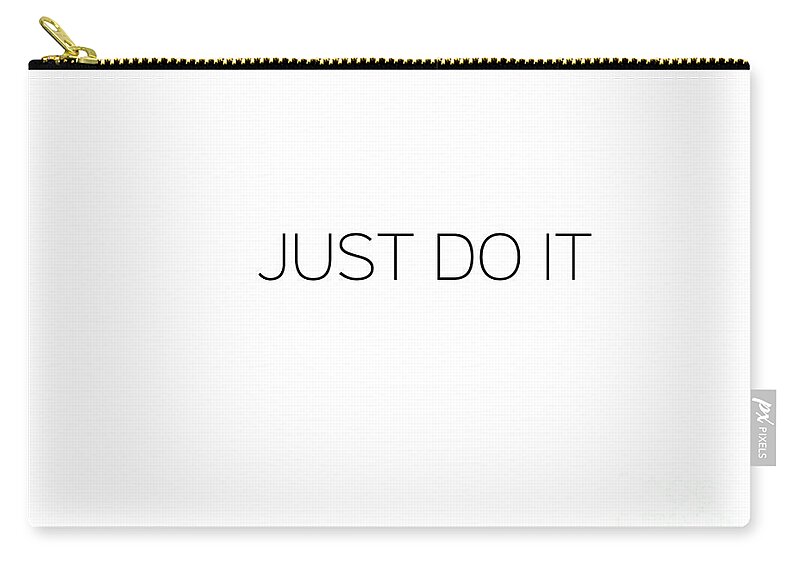 Just Zip Pouch featuring the photograph Just do it by Andrea Anderegg