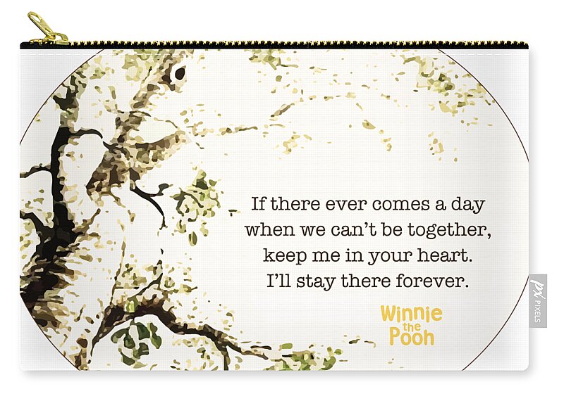 Winnie The Pooh Zip Pouch featuring the digital art Keep Me In Your Heart by Nancy Ingersoll