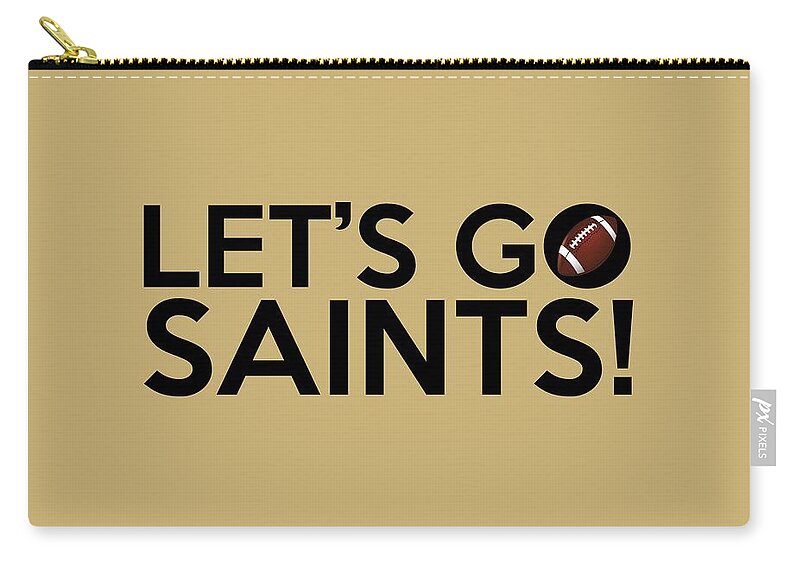 New Orleans Saints Zip Pouch featuring the painting Let's Go Saints by Florian Rodarte