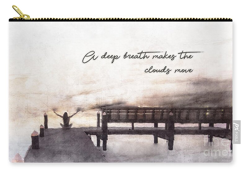 State Of Mind Zip Pouch featuring the photograph Life Empowering Metaphors- A Deep Breath Makes the Clouds Move by Metaphor Photo
