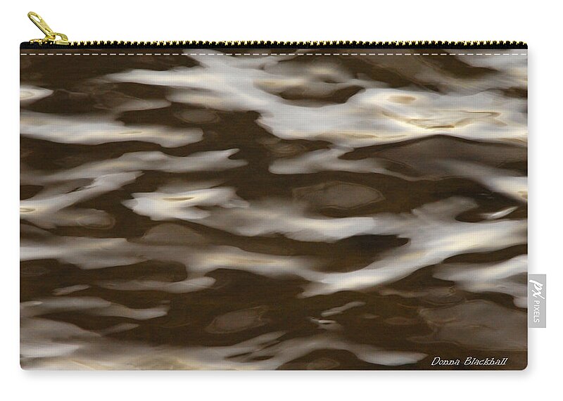 Water Zip Pouch featuring the photograph Like Water For Chocolate by Donna Blackhall