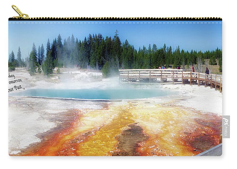 Yellowstone Park Black Pool Zip Pouch featuring the photograph Live Dream Own Yellowstone Park Black Pool Text by Thomas Woolworth
