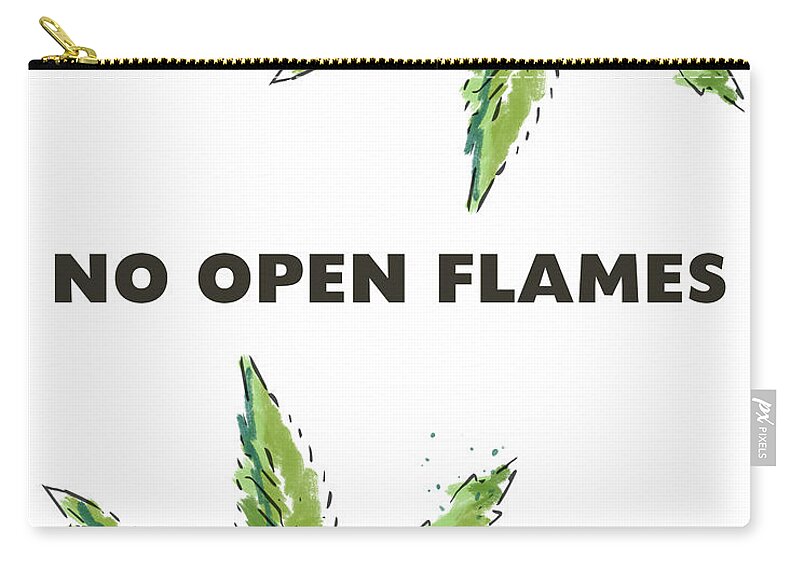 Cannabis Zip Pouch featuring the mixed media No Open Flames Sign- Art by Linda Woods by Linda Woods