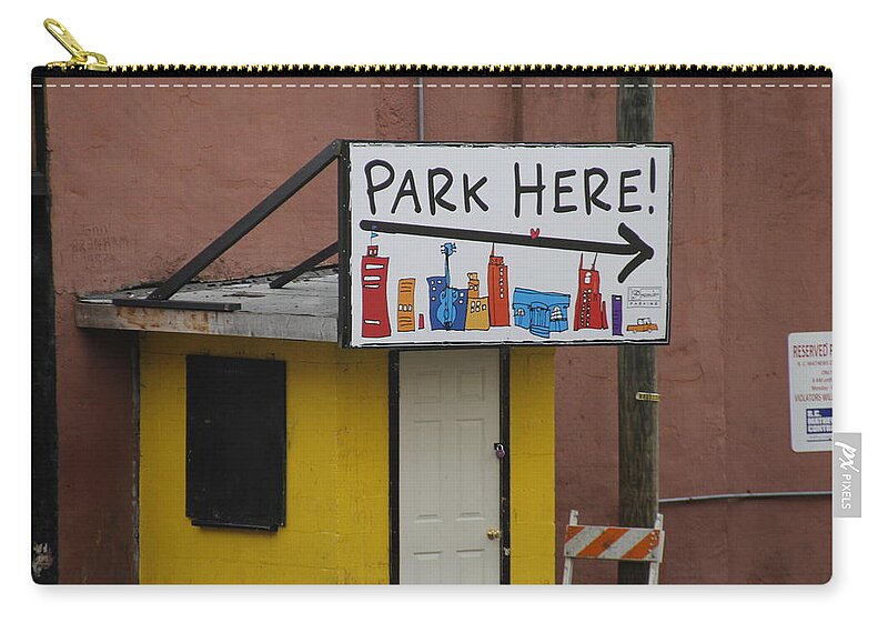 Park Here! Sign Carry-all Pouch featuring the photograph Park Here Nashville sign by Valerie Collins