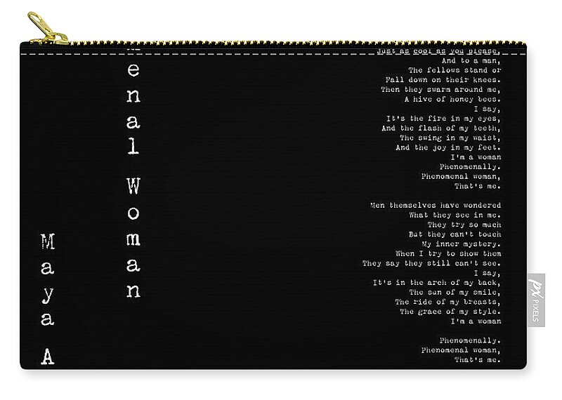 Phenomenal Woman Zip Pouch featuring the digital art Phenomenal Woman by Maya Angelou - Feminist Poetry by Georgia Fowler
