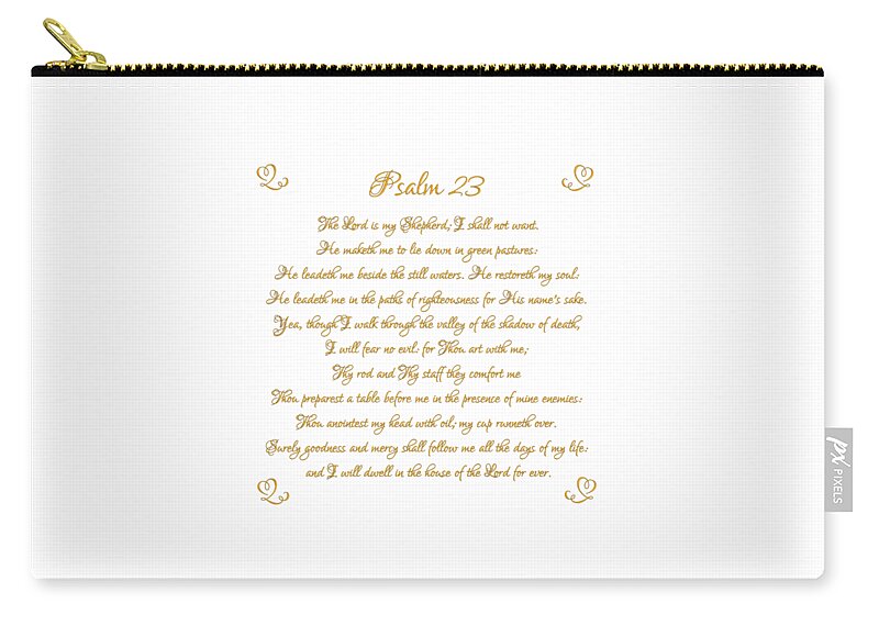 Psalm 23 The Lord Is My Shepherd Gold Script On White Zip Pouch featuring the digital art Psalm 23 The Lord is my Shepherd Gold Script on White by Rose Santuci-Sofranko