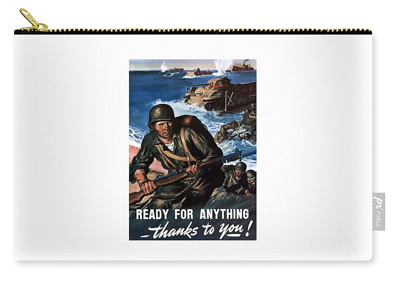 Soldiers Zip Pouch featuring the painting Ready For Anything - Thanks To You by War Is Hell Store