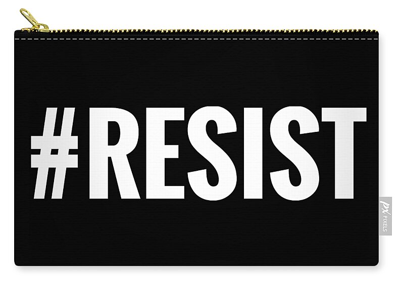 Resist Zip Pouch featuring the digital art Resist by Unhinged Artistry