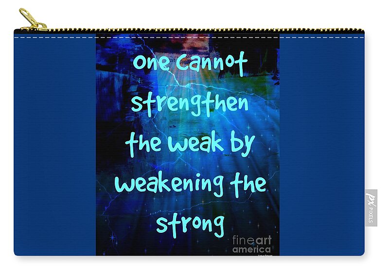 Words Zip Pouch featuring the mixed media Strength V Weakness by Leanne Seymour