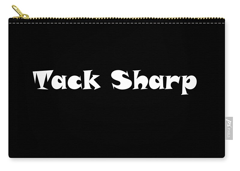 Tack Sharp Zip Pouch featuring the photograph Tack Sharp by Pat Cook