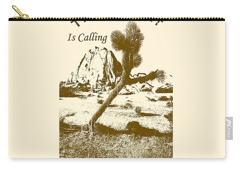 Ca Zip Pouch featuring the digital art The Desert Is Calling and I Must Go - Brown by Peter Tellone