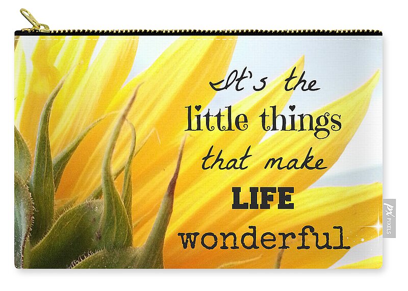 Quote Zip Pouch featuring the photograph The Little Things by Inspired Arts