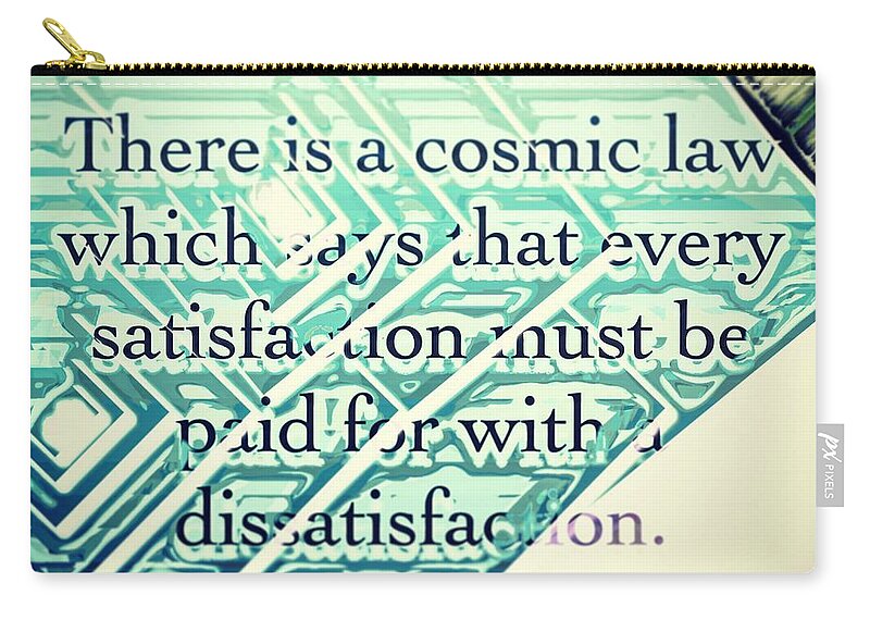 Quote Zip Pouch featuring the digital art There is a cosmic law by Marko Sabotin