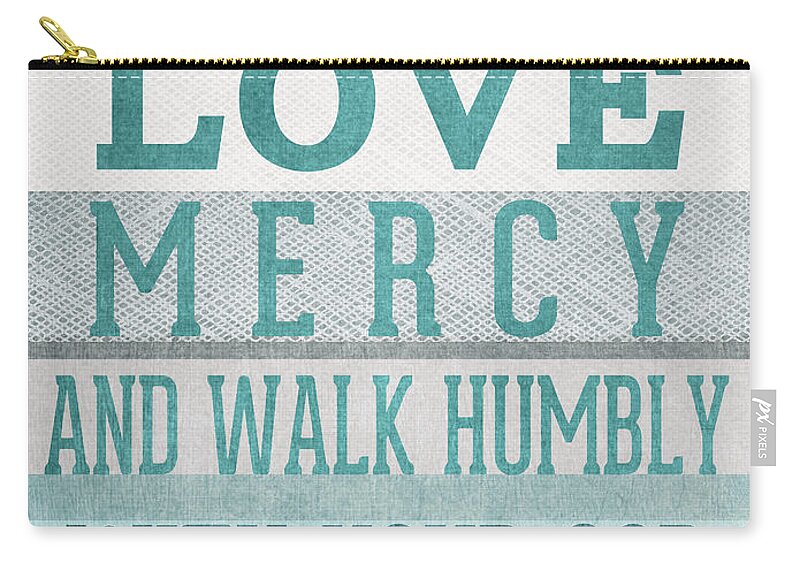 Micah 6:8 Zip Pouch featuring the mixed media Walk Humbly- Micah by Linda Woods