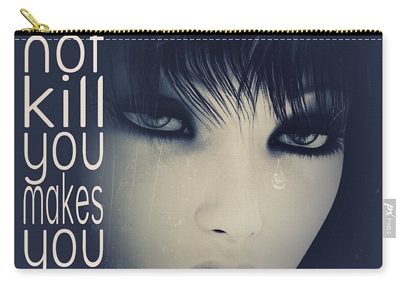 Fine Zip Pouch featuring the digital art What Does not Kill You by Jutta Maria Pusl