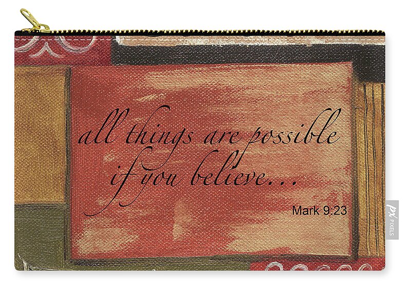 Strength Zip Pouch featuring the painting Words To Live By Believe by Debbie DeWitt