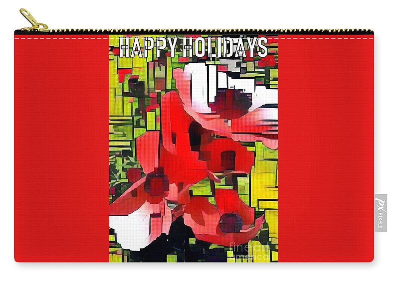 Red And Green Zip Pouch featuring the photograph Happy Holidays Red and Green by Jodie Marie Anne Richardson Traugott     aka jm-ART