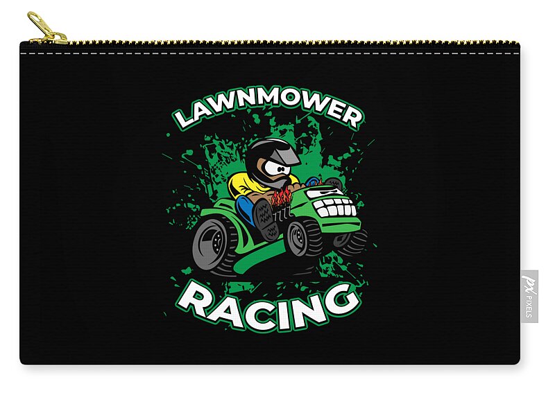 Lawnmower Racing Zip Pouch featuring the digital art Funny Lawn Mower Racing Apparel for Drivers Competitors Motorsport Lovers Petrolheads #7 by Martin Hicks