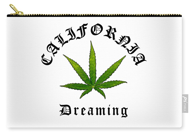 California Dreaming Carry-all Pouch featuring the digital art California Green Cannabis Pot Leaf, California Dreaming Original, California Streetwear by Kathy Anselmo